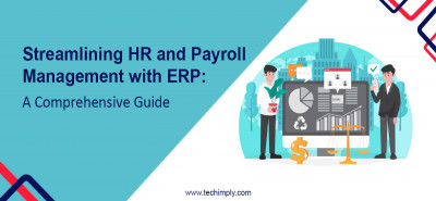 HR And Payroll Management With ERP: A Comprehensive Guide